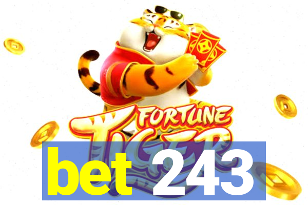 bet 243